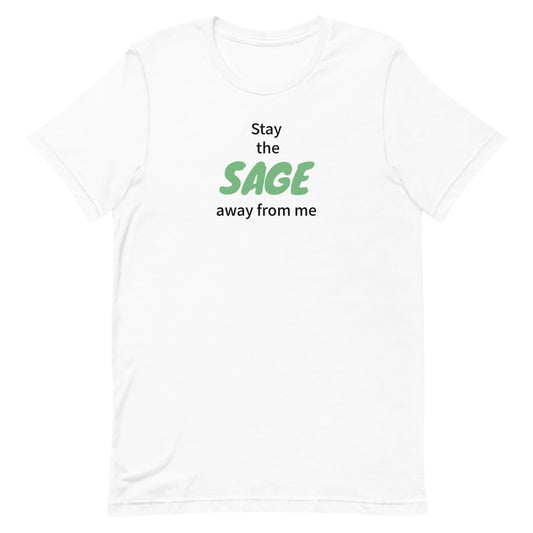 Sage Away- Dark Humor Tee